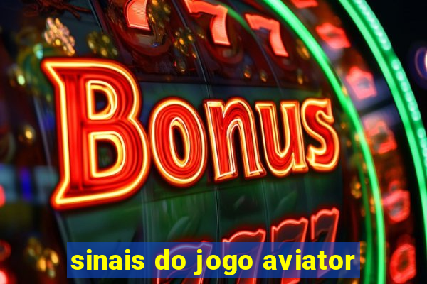 sinais do jogo aviator